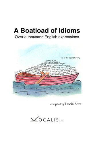 خرید و دانلود نسخه کامل کتاب A Boatload of Idioms: Over a thousand English expressions_68c27275d702f.jpeg خرید و دانلود نسخه کامل کتاب A Boatload of Idioms: Over a thousand English expressions