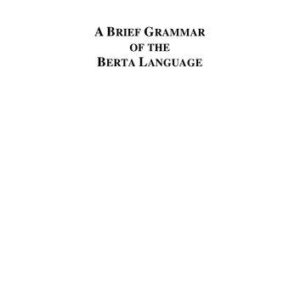 خرید و دانلود نسخه کامل کتاب A Brief Grammar of the Berta Language
