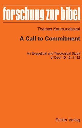 خرید و دانلود نسخه کامل کتاب A Call to Dommitment: An Exegetical and Theological Study of Deut 10,12-11,32_68cd26b9441d7.jpeg خرید و دانلود نسخه کامل کتاب A Call to Dommitment: An Exegetical and Theological Study of Deut 10,12-11,32