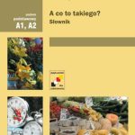 خرید و دانلود نسخه کامل کتاب A co to takiego? Obrazkowy słownik języka polskiego