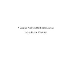 خرید و دانلود نسخه کامل کتاب A Complete Analysis of the Lɔɔma Language, Interior Liberia, West Africa