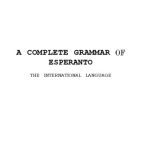 خرید و دانلود نسخه کامل کتاب A complete grammar of esperanto, an international language