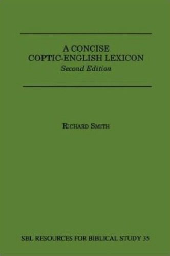 خرید و دانلود نسخه کامل کتاب A Concise Coptic-English Lexicon (Resources for Biblical Study)_68bb4d7098b44.jpeg خرید و دانلود نسخه کامل کتاب A Concise Coptic-English Lexicon (Resources for Biblical Study)