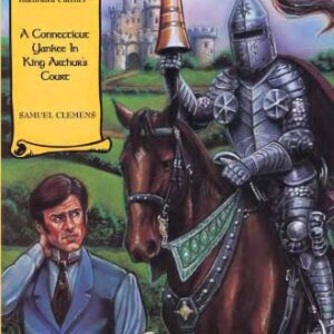 خرید و دانلود نسخه کامل کتاب A Connecticut Yankee in King Arthur’s Court (Saddleback’s Illustrated Classics)