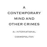 خرید و دانلود نسخه کامل کتاب A Contemporary Mind and Other Crimes