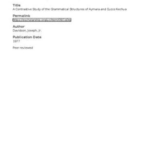 خرید و دانلود نسخه کامل کتاب A Contrastive Study of the Grammatical Structures of Aymara (Aymaran/ Aru) and Cuzco Kechua (Quechuan/ Qichwa)