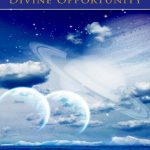 خرید و دانلود نسخه کامل کتاب A Cosmic Message of Divine Opportunity