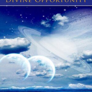 خرید و دانلود نسخه کامل کتاب A Cosmic Message of Divine Opportunity
