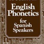 خرید و دانلود نسخه کامل کتاب A course in English phonetics for Spanish speakers