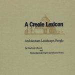 خرید و دانلود نسخه کامل کتاب A Creole Lexicon: Architecture, Landscape, People