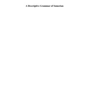 خرید و دانلود نسخه کامل کتاب A Descriptive Grammar of Sumerian