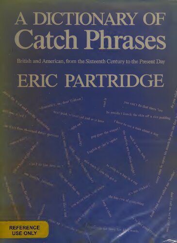 خرید و دانلود نسخه کامل کتاب A Dictionary of Catch Phrases: British and American, from the Sixteenth Century to the Present Day_68be8b6de52ab.jpeg خرید و دانلود نسخه کامل کتاب A Dictionary of Catch Phrases: British and American, from the Sixteenth Century to the Present Day