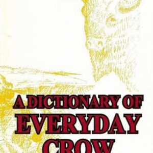 خرید و دانلود نسخه کامل کتاب A Dictionary of Everyday Crow. Crow-English/English-Crow