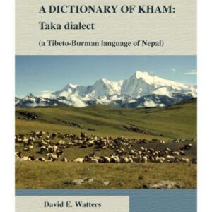 خرید و دانلود نسخه کامل کتاب A Dictionary of Kham: Taka dialect (A Tibeto-Burman language of Nepal)