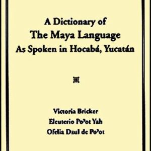 خرید و دانلود نسخه کامل کتاب A Dictionary of the Maya Language (Yucatán)