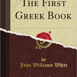 خرید و دانلود نسخه کامل کتاب A Digital Tutorial for Ancient Greek Based on John William White’s First Greek Book