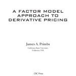 خرید و دانلود نسخه کامل کتاب A Factor Model Approach to Derivative Pricing