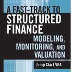 خرید و دانلود نسخه کامل کتاب A Fast Track To Structured Finance Modeling, Monitoring and Valuation: Jump Start VBA (Wiley Finance)