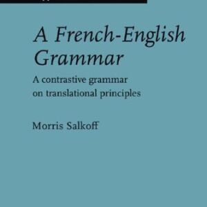 خرید و دانلود نسخه کامل کتاب A French-English grammar : a contrastive grammar on translational principles
