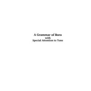 خرید و دانلود نسخه کامل کتاب A Grammar of Bora with Special Attention to Tone