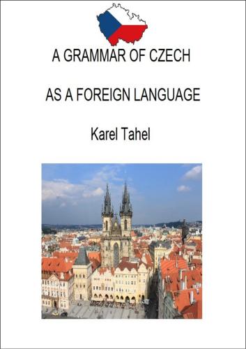 خرید و دانلود نسخه کامل کتاب A Grammar of Czech as a Foreign Language_68b8997cd81b0.jpeg خرید و دانلود نسخه کامل کتاب A Grammar of Czech as a Foreign Language