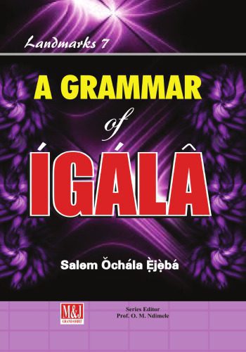 خرید و دانلود نسخه کامل کتاب A Grammar of Ígálâ_68b91c6780733.jpeg خرید و دانلود نسخه کامل کتاب A Grammar of Ígálâ