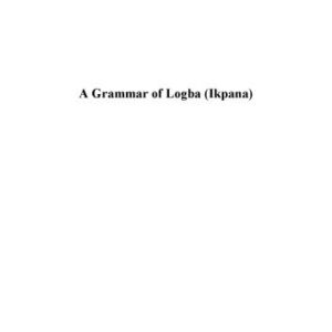 خرید و دانلود نسخه کامل کتاب A grammar of Logba (Ikpana)