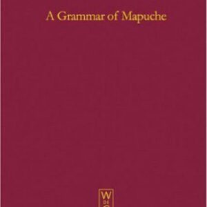 خرید و دانلود نسخه کامل کتاب A Grammar of Mapuche (Mouton Grammar Library)