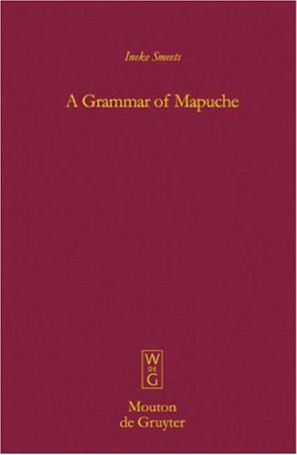 خرید و دانلود نسخه کامل کتاب A Grammar of Mapuche (Mouton Grammar Library)_68bd42328ef9a.jpeg خرید و دانلود نسخه کامل کتاب A Grammar of Mapuche (Mouton Grammar Library)