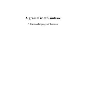 خرید و دانلود نسخه کامل کتاب A grammar of Sandawe: a Khoisan language of Tanzania
