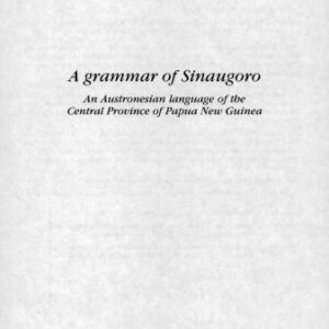 خرید و دانلود نسخه کامل کتاب A Grammar of Sinaugoro: An Austronesian language of the Central Province of Papua New Guinea