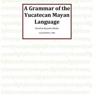 خرید و دانلود نسخه کامل کتاب A Grammar of the Yucatecan Mayan Language