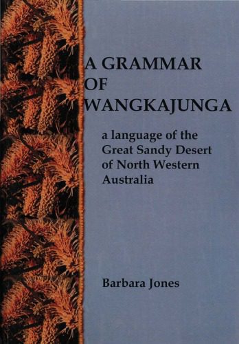خرید و دانلود نسخه کامل کتاب A grammar of Wangkajunga: a language of the Great Sandy Desert of north Western Australia_68bcda80d5c0d.jpeg خرید و دانلود نسخه کامل کتاب A grammar of Wangkajunga: a language of the Great Sandy Desert of north Western Australia