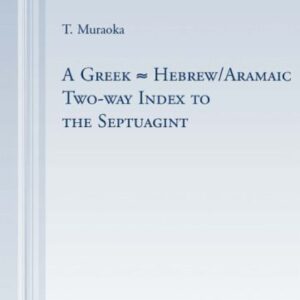 خرید و دانلود نسخه کامل کتاب A Greek-Hebrew Aramaic Two-way Index to the Septuagint