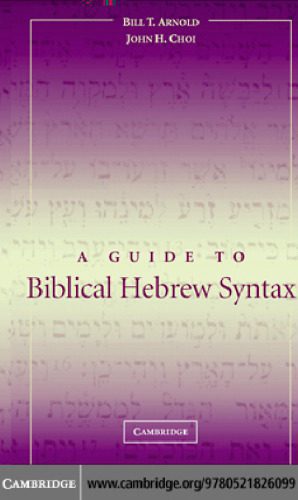 خرید و دانلود نسخه کامل کتاب A Guide to Biblical Hebrew Syntax_68bda4933f2ba.jpeg خرید و دانلود نسخه کامل کتاب A Guide to Biblical Hebrew Syntax