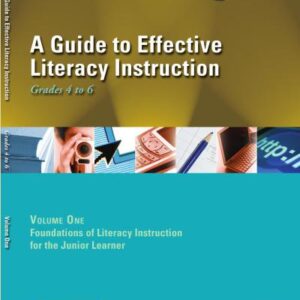 خرید و دانلود نسخه کامل کتاب A Guide to Effective Literacy Instruction. Grades 4 to 6. Volume One: Foundations of Literacy Instruction for the Junior Learner