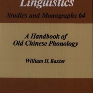 خرید و دانلود نسخه کامل کتاب A Handbook of Old Chinese Phonology