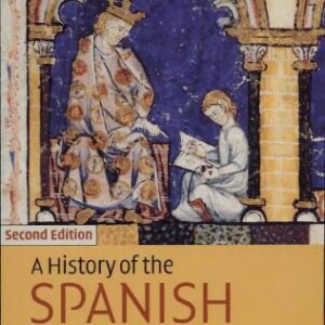 خرید و دانلود نسخه کامل کتاب A History of the Spanish Language (2nd ed)