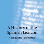 خرید و دانلود نسخه کامل کتاب A History of the Spanish Lexicon: A Linguistic Perspective
