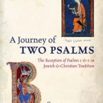 خرید و دانلود نسخه کامل کتاب A Journey of Two Psalms: The Reception of Psalms 1 and 2 in Jewish and Christian Tradition