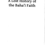 خرید و دانلود نسخه کامل کتاب A Lost History of the Baha’i Faith The Progressive Tradition of Baha’u’llah’s Forgotten Family