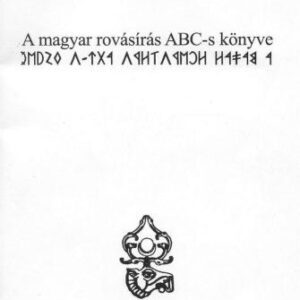خرید و دانلود نسخه کامل کتاب A magyar rovásírás ABC-s könyve