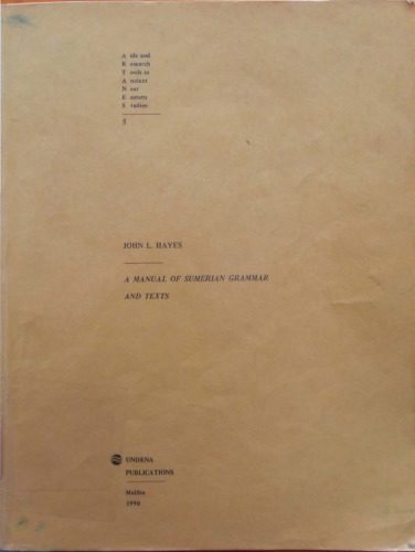 خرید و دانلود نسخه کامل کتاب A Manual of Sumerian Grammar and Texts (Aids and Research Tools in Ancient Near Eastern Studies, No 5)_68b8b51a40420.jpeg خرید و دانلود نسخه کامل کتاب A Manual of Sumerian Grammar and Texts (Aids and Research Tools in Ancient Near Eastern Studies, No 5)