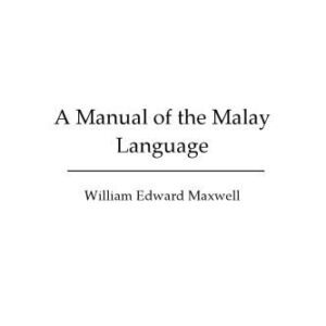 خرید و دانلود نسخه کامل کتاب A Manual of the Malay Language