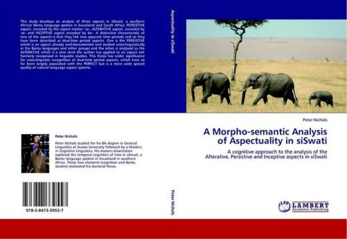 خرید و دانلود نسخه کامل کتاب A Morpho-semantic Analysis of the Persistive, Alterative and Inceptive Aspects in siSwati_68bd460b18839.jpeg خرید و دانلود نسخه کامل کتاب A Morpho-semantic Analysis of the Persistive, Alterative and Inceptive Aspects in siSwati