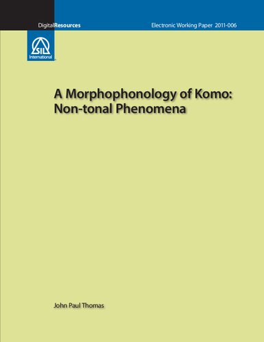 خرید و دانلود نسخه کامل کتاب A Morphophonology of Komo: Non-tonal Phenomena_68b70594ae28c.jpeg خرید و دانلود نسخه کامل کتاب A Morphophonology of Komo: Non-tonal Phenomena