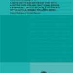 خرید و دانلود نسخه کامل کتاب A Note on the Size of the ADF Test with Additive Outliers and Fractional Errors. A Reapraisal about the (Non) Stationarity of the Latin-American Inflation Series.