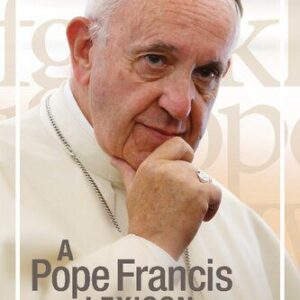 خرید و دانلود نسخه کامل کتاب A Pope Francis Lexicon