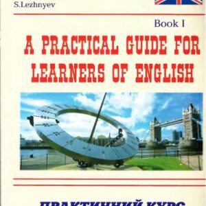 خرید و دانلود نسخه کامل کتاب A Practical Guide for Learners of English. Book I