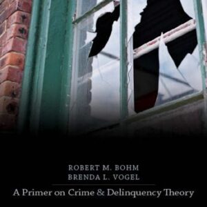 خرید و دانلود نسخه کامل کتاب A Primer on Crime and Delinquency Theory, 3rd Edition